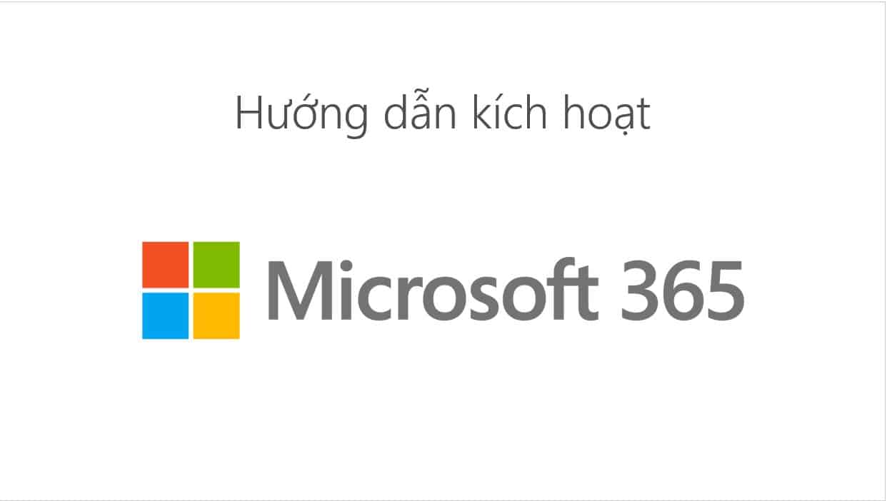 Hướng dẫn kích hoạt Microsoft 365 Personal và Microsoft Family